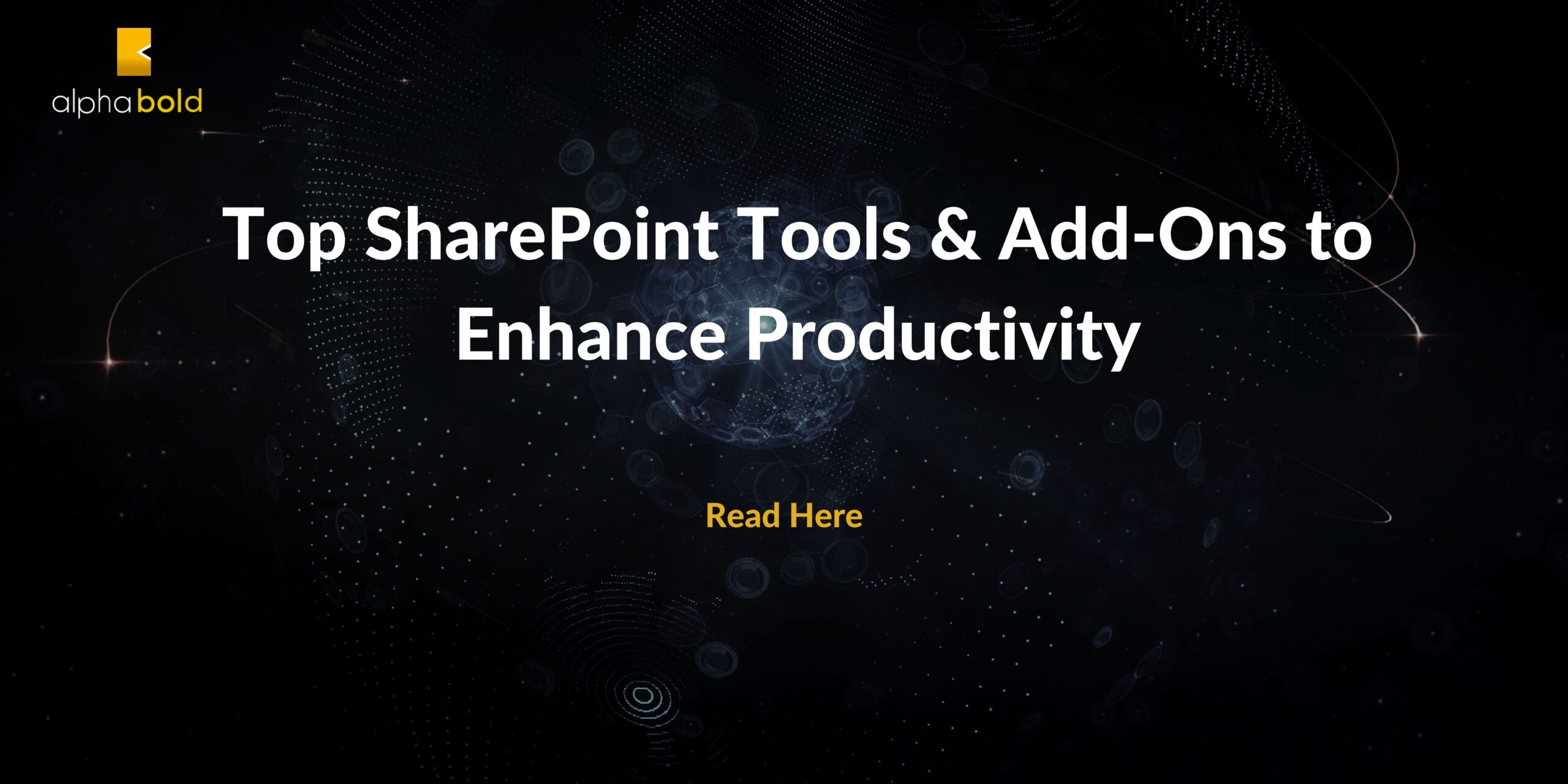 Top SharePoint Tools & Add-Ons to Enhance Productivity
