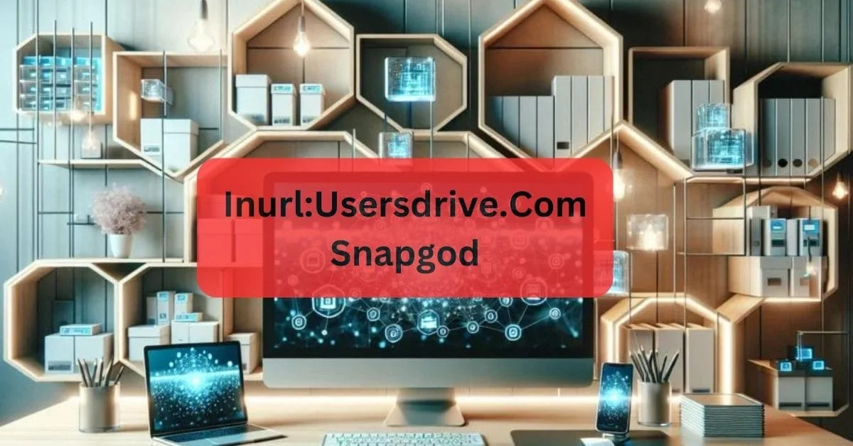 Inurlusersdrive.com Snapgod: Your Guide to Enhanced File Management